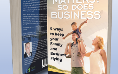 Family Matters, So Does Business – My book and why you should read it